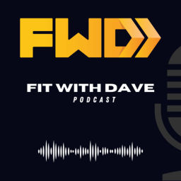 Podcast thumbnail for Fit With Dave