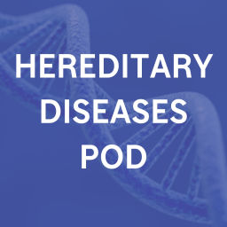 Podcast thumbnail for Hereditary Diseases Pod