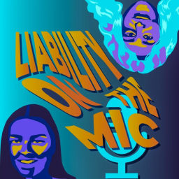 Podcast thumbnail for Liability On The Mic
