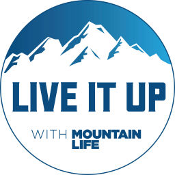 Podcast thumbnail for Live it Up with Mountain Life