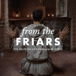 Podcast thumbnail for From the Friars (Catholic Christian Spirituality)
