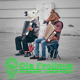Podcast thumbnail for Die Prollnys - Ein schrecklich unnötiger Podcast!