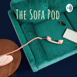 Podcast thumbnail for The Sofa Pod