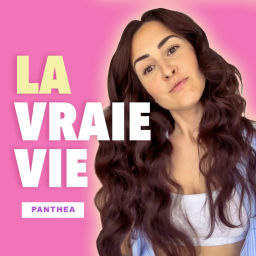 Podcast thumbnail for La vraie vie