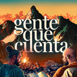 Podcast thumbnail for Gente Que Cuenta