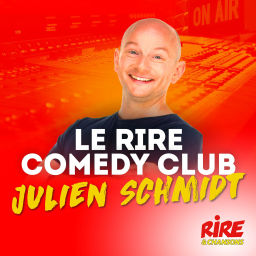 Podcast thumbnail for Julien Schmidt - Le Rire Comedy Club