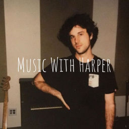 Podcast thumbnail for Music with Harper
