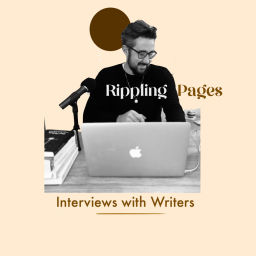 Podcast thumbnail for Rippling Pages: Interviews with Writers