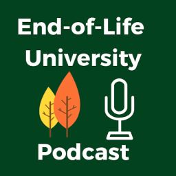 Podcast thumbnail for End-of-Life University