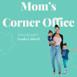 Podcast thumbnail for Moms Corner Office
