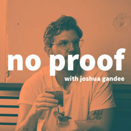 Podcast thumbnail for no proof