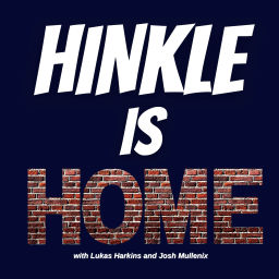 Podcast thumbnail for Hinkle is Home