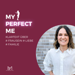 Podcast thumbnail for MY PERFECT ME