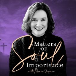 Podcast thumbnail for Matters of Soul Importance with Roxane Salonen