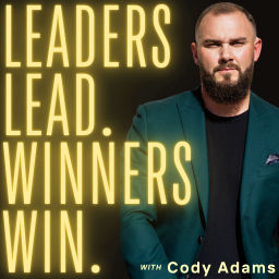 Podcast thumbnail for LEADERS LEAD. WINNERS WIN.