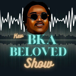 Podcast thumbnail for Kev BKA Beloved Show