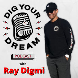 Podcast thumbnail for DIG YOUR DREAM