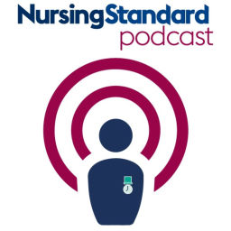 Podcast thumbnail for Nursing Standard Podcast