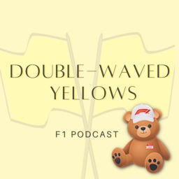 Podcast thumbnail for Double-Waved Yellows F1 Podcast