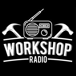 Podcast thumbnail for WORKSHOP RADIO