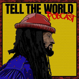 Podcast thumbnail for TELL THE WORLD