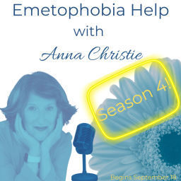 Podcast thumbnail for Emetophobia Help with Anna Christie
