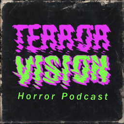 Podcast thumbnail for TerrorVision Horror Podcast