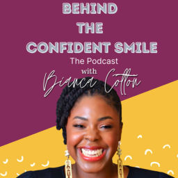 Podcast thumbnail for Behind the Confident Smile