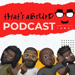 Podcast thumbnail for That‘s Absurd