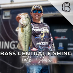 Podcast thumbnail for Bass Central Fishing Talk Show with Cole Breeden
