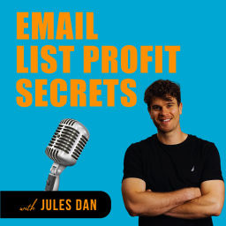 Podcast thumbnail for Email List Profit Secrets