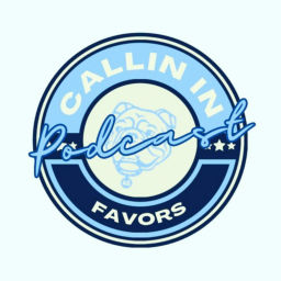 Podcast thumbnail for Callin' In Favors