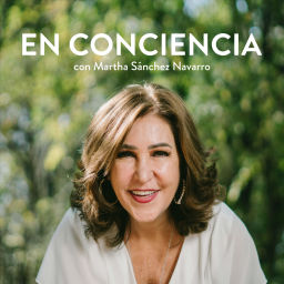 Podcast thumbnail for En Conciencia con Martha Sánchez Navarro