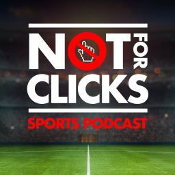 Podcast thumbnail for Not For Clicks
