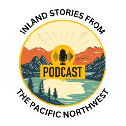 Podcast thumbnail for Inland Stories from the Pacific Northwest