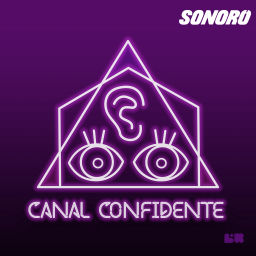 Podcast thumbnail for Canal Confidente