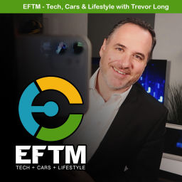 Podcast thumbnail for EFTM - Tech, Cars and Lifestyle