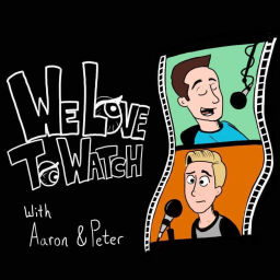 Podcast thumbnail for We Love to Watch