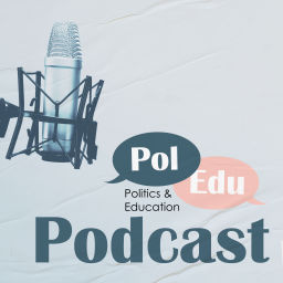 Podcast thumbnail for PolEdu Podcast