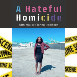 Podcast thumbnail for A Hateful Homicide