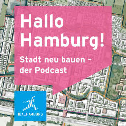 Podcast thumbnail for Hallo Hamburg! Stadt neu bauen - der Podcast