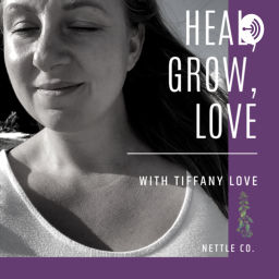 Podcast thumbnail for Heal, Grow, Love