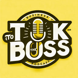 Podcast thumbnail for Talk to the BOSS