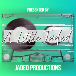 Podcast thumbnail for A Little Jaded