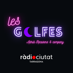 Podcast thumbnail for Les Golfes | Ràdio Ciutat de Tarragona