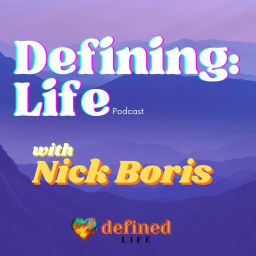 Podcast thumbnail for Defining Life with Nick Boris