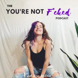 Podcast thumbnail for You're Not F*cked