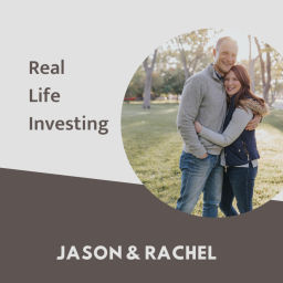 Podcast thumbnail for Real Life Investing With Jason & Rachel Wagner
