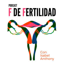 Podcast thumbnail for F de Fertilidad