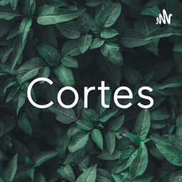 Podcast thumbnail for Cortes